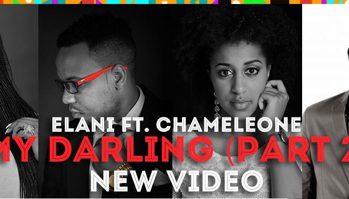 Elani Ft. Chameleone New Video My Darling Part 2 Is Out!
